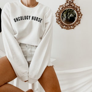 Oncology Nurse - Black Text, Oncology RN, Oncology Nurse Sweatshirt, Oncology Sweatshirt, Oncology Nurse Gift, Nurse Graduation Gift