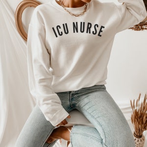 ICU Nurse Sweatshirt - Black Text, Intensive Care Unit, Gift For ICU Nurses, Critical Care RN Graduation Gift, Critical Care Gift