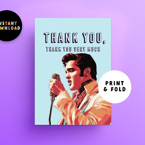 Instant Download Thank You Card | PDF Thank You Card | Print at home | Funny Elvis Presley Thank you Card | Printable | Last minute Card