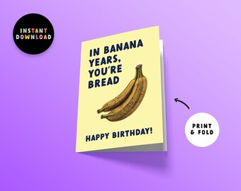 Descarga instantánea Tarjeta de cumpleaños de pan de plátano / Tarjeta de cumpleaños PDF / Imprimir en casa / Tarjeta de cumpleaños divertida / Imprimible / Tarjeta de último minuto