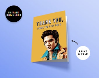Instant Download Thank You Card | PDF Thank You Card | Print at home | Funny Elvis Presley Thank you Card | Printable | Last minute Card