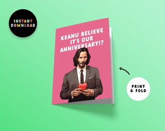 Descarga instantánea de tarjeta de cumpleaños / Tarjeta de aniversario en PDF / Imprimir en casa / Feliz aniversario / Imprimible / Keanu Believe it / Tarjeta de último minuto