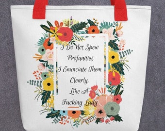 I Do Not Spew Profanities Florale Strandtasche Geschenk für Sie, Bauern Markttasche; Bunte Tragetasche