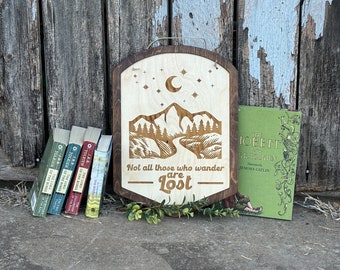 Not All Those Who Wander Are Lost Wood Engraved Mountain Sign | Fantasy Decor | Wizard Fan Gift