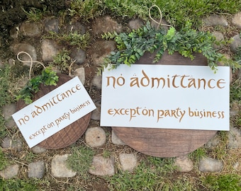 No Admittance Except On Party Business Door Hanger | Wood Engraved Fantasy Ring & Shire Wreath