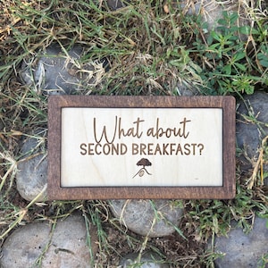 What About Second Breakfast? Wood Engraved Sign | Personalized Fantasy Ring Decor Kitchen | Wedding & Anniversary Gift