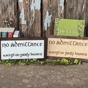 No Admittance Except On Party Business Wood Engraved Sign – Fantasy Inspired Decor | Custom Sizes & Finishes