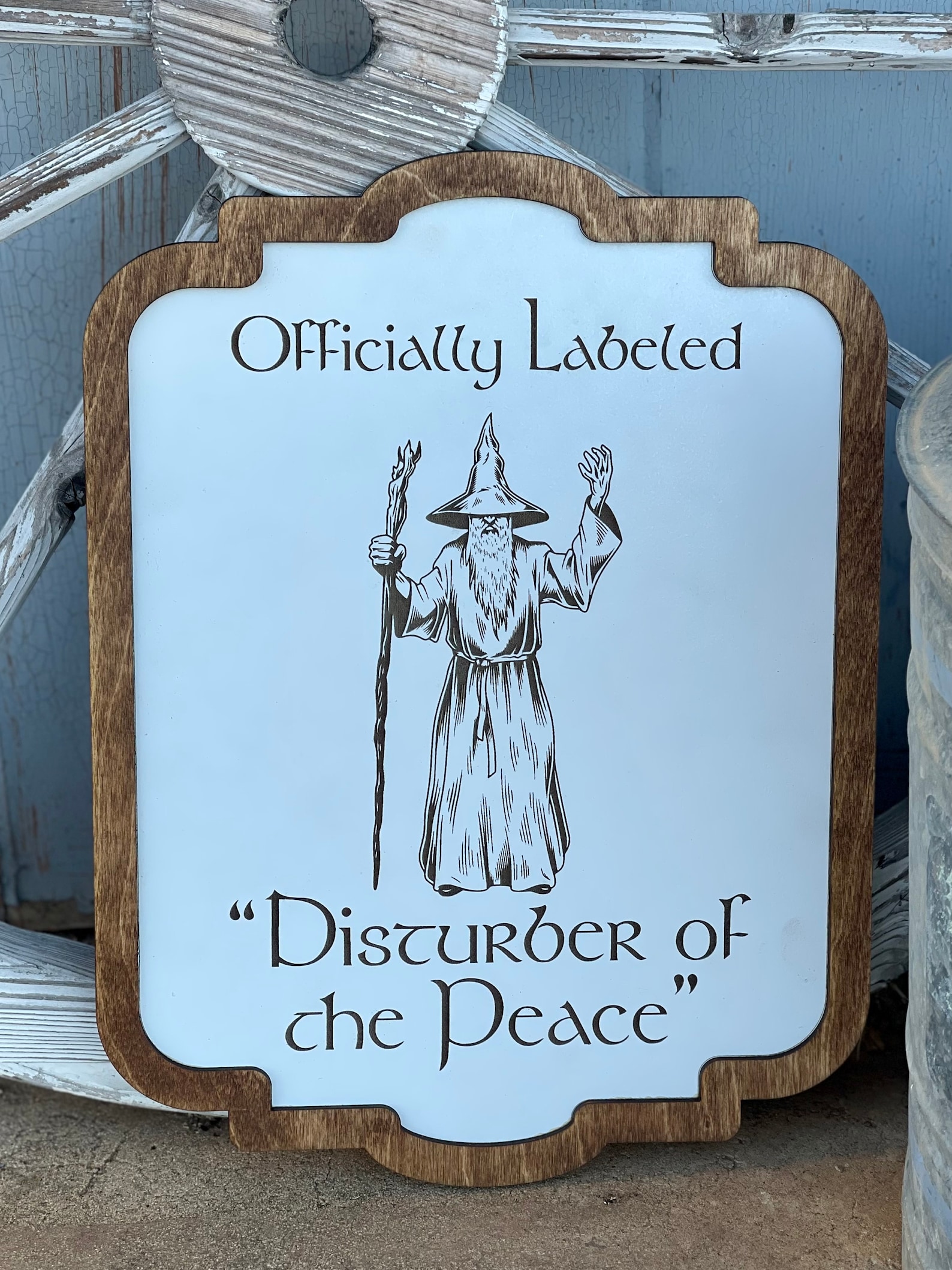 Offically Labeled Disturber of the Peace Gandalf LOTR Sign. Etsy
