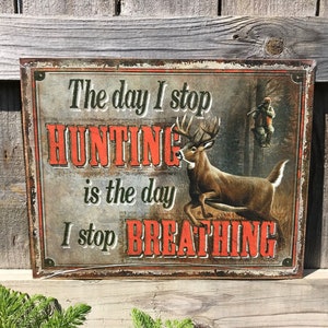Hunting Sign Hunting Signs Cabin Signs Gifts for Boyfriend Gifts for Hunters Cabin Wall Decor Man Cave Signs Garage Signs for Men Gifts him