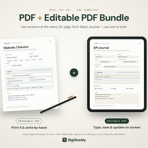May include: A digital product bundle featuring a 25-page Tech Stack Journal. Includes a printable PDF document with a black pen and an editable PDF displayed on a tablet screen. Text includes "PDF + Editable PDF Bundle", "Website / Service", and "API Journal".