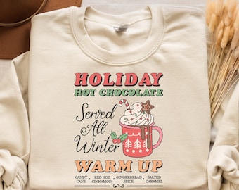 Hot Chocolate Christmas Sweatshirt: Holiday Winter Crewneck