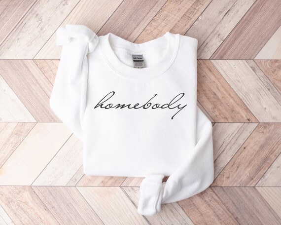 Homebody Sweatshirt Cute Christmas Sweatshirt Cozy Soft