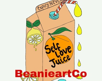 Self love juice digital print