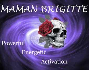 Maman Brigitte - Initiering - Initiering - Aktivering - Förbindelse