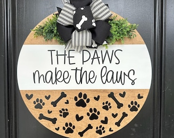 Front Door | Welcome Dogs | Paws Make the Law | Front Door Wreath | Door Hanger | Door Wreath | Housewarming Gift | Closing Gift