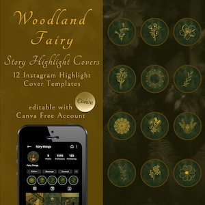 May include: A digital product featuring "Woodland Fairy" Instagram Story Highlight Covers. The design includes 12 templates with gold floral illustrations on a dark green background. The image also shows a smartphone displaying an Instagram profile.