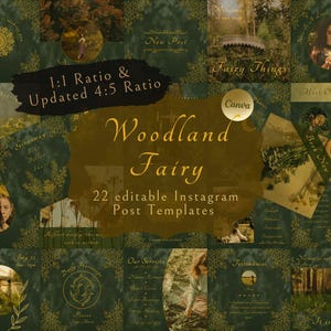 May include: A collage of 22 editable Instagram post templates with a woodland fairy theme. The templates feature a green background with gold accents and illustrations of fairies, flowers, and trees. The text "Woodland Fairy" is featured in a large font at the top of the collage.