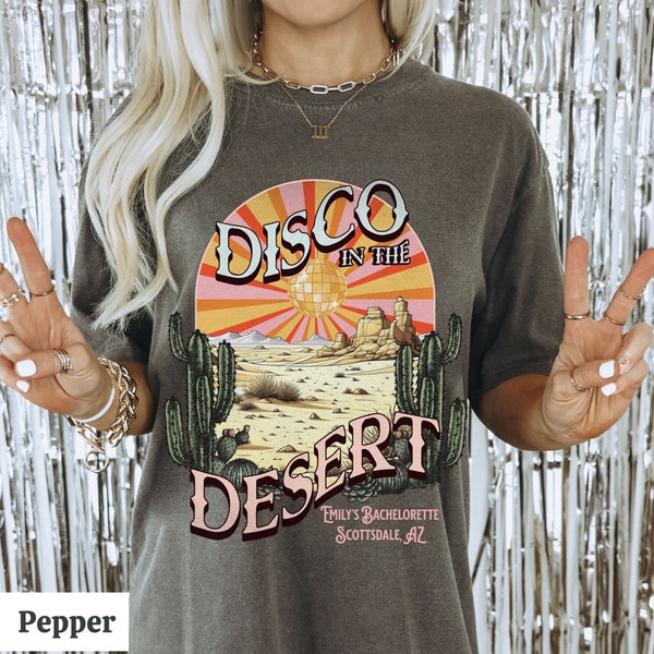 scottsdale bachelorette party shirts disco desert bach tour sedona arizona custom bridesmaids gifts girls trip tees cactus bachelorette