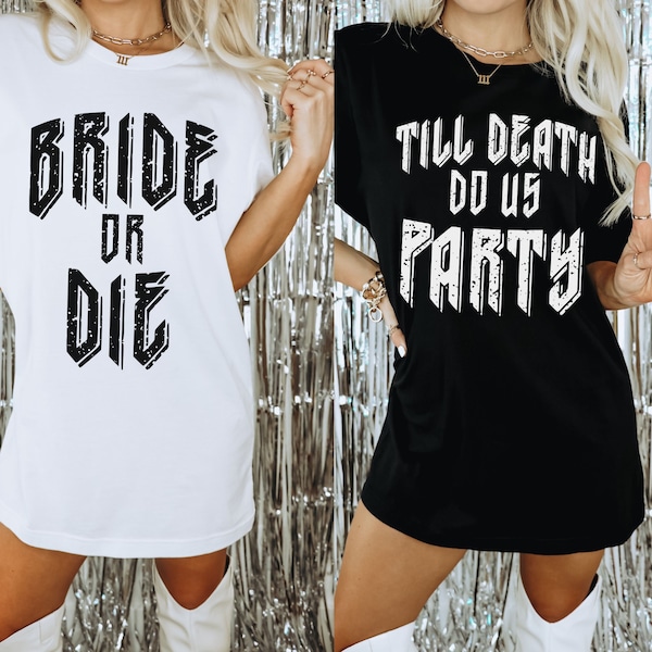 Bride or die bachelorette shirt, bachelorette party shirts, til death do us party, bride shirt, rock and roll concert tee, till death