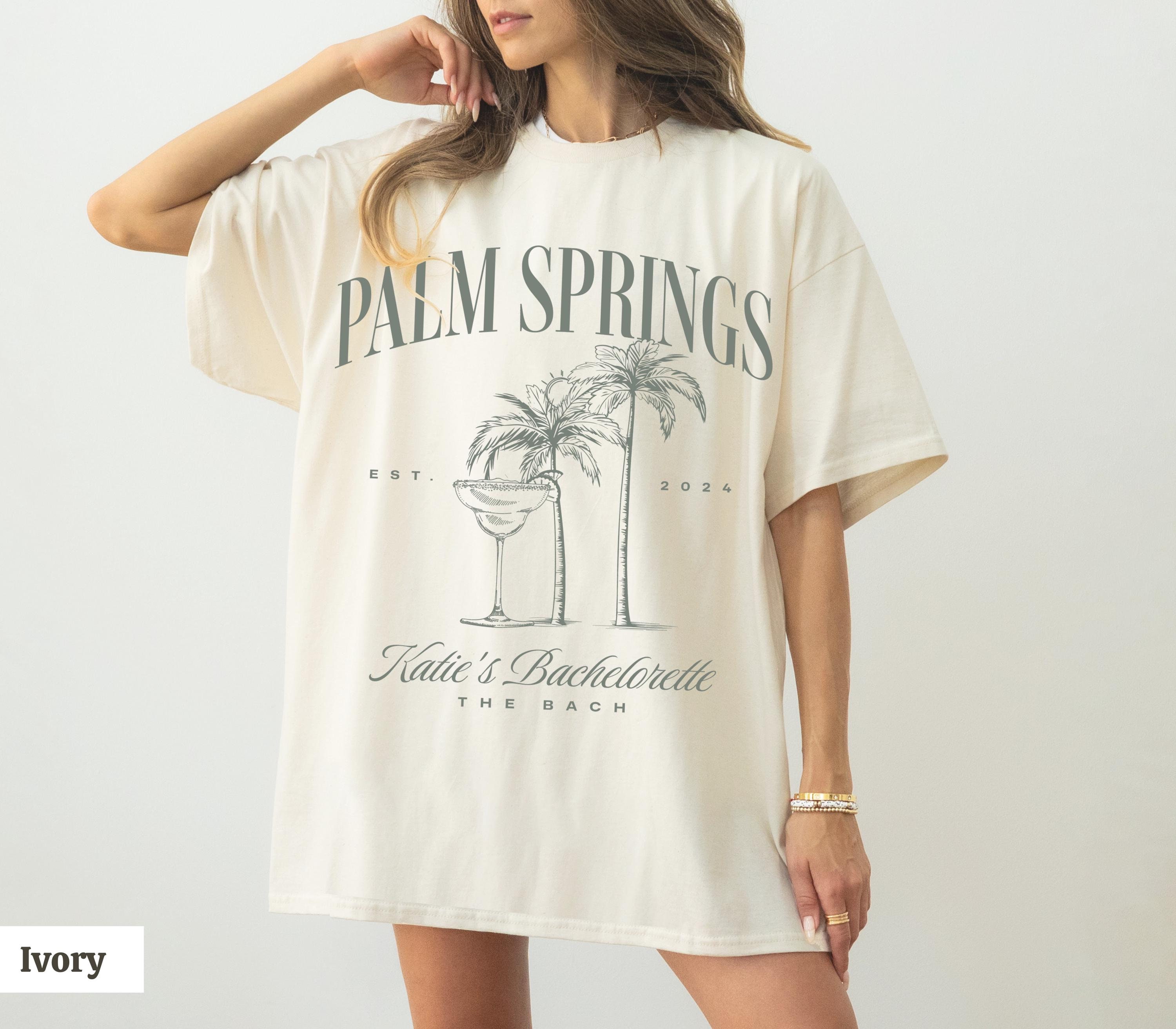 Palm Springs luxury merch bachelorette shirts Comfort Colors palm springs before the rings bridesmaids gifts California birthday girls trip