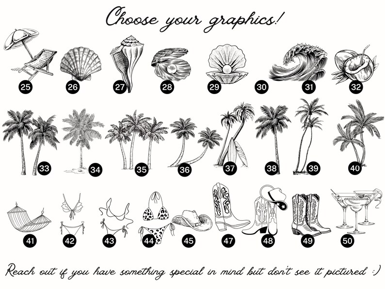 May include: A set of 50 black and white illustrations of various beach and tropical themed graphics. The graphics include a beach umbrella, seashells, palm trees, a wave, coconuts, a hammock, a bikini, cowboy boots, and a martini glass.
