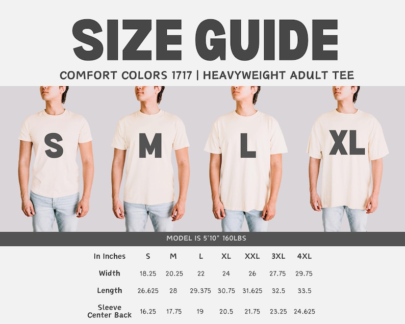 Peut inclure: Un guide des tailles pour un t-shirt adulte &eacute;pais Comfort Colors 1717. Le tableau montre quatre silhouettes portant les tailles S, M, L et XL, avec un tableau listant les mesures de largeur, longueur et manche en pouces de S &agrave; 4XL.