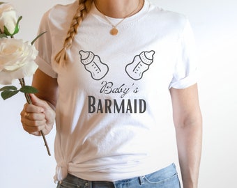 Baby's Barmaid T-Shirt - Funny New Mom Gift