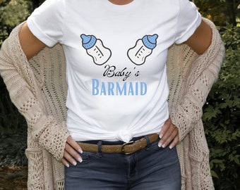 Breastfeeding T-Shirt: Baby's Barmaid, Funny New Mom Tee