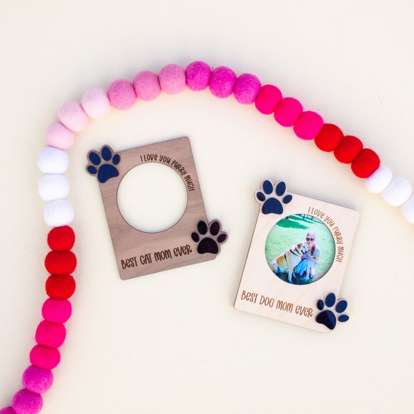 Mother's Day Gift | Dog Mom Gift | Cat Mom Gift | Gift for Pet Lovers | Magnet Fridge Frame