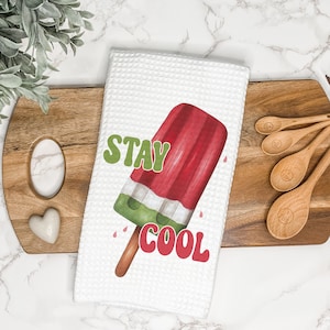 Stay Cool | Summer Popsicle | Summer Kitchen Towel | Summer Decor | Watermelon | Tea Towel | Hand Towel | Dish Towel