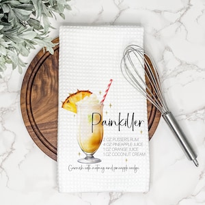 Painkiller Cocktail Recipe | Kitchen Tea Towel | Gift for Housewarming or Hostess | Wet Bar Decor | Mixed Drink Sign | Alcoholic Beverage