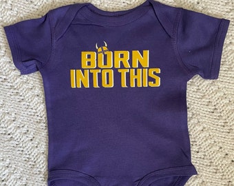 Viking Born Into This Minnesota  Infant Baby Rib Bodysuit For Sporting Events, Parties, Etc.