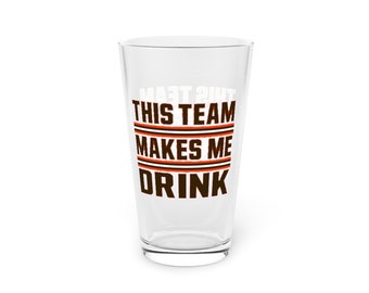 Brown Sports 16 oz Football Pint Glass | CLE This Team Makes Me Drink | Sports Barware - Tailgate Drinkware - Man Cave Essentials
