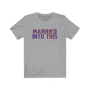 Viking Married Into This Minn Football T-Shirt For Tailgates Gameday Sporting Events