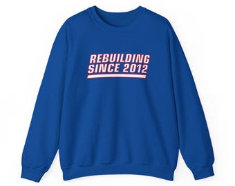 Giant Rebuilding Since 2012 New York Football Crewneck For Tailgates Gameday Sporting Events