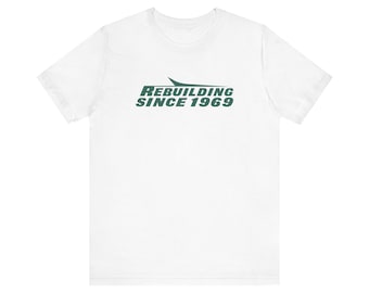 Jet Rebuilding Since 1969 New York Football T-Shirt For Tailgates Gameday Sporting Events