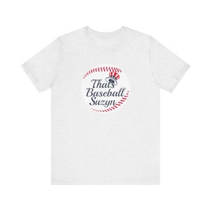 NY That&#39;s Baseball Suzyn T-Shirt For Tailgates Gameday Sporting Events and Bars
