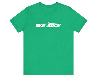 Jet We Suck New York Football T-Shirt For Tailgates Gameday Sporting Events