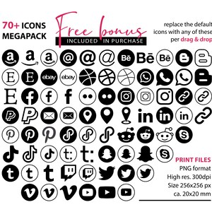 May include: A set of 70+ black and white social media icons in a circle shape. The icons include popular platforms like Amazon, eBay, Facebook, Instagram, Pinterest, TikTok, Twitter, and YouTube. The text "Free bonus included in purchase" is at the top of the image. The text "replace the default icons with any of these per drag & drop" is at the top right of the image. The text "PRINT FILES PNG format High res. 300dpi Size 256x256 px ca. 20x20 mm" is at the bottom right of the image.