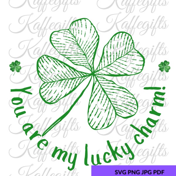 You are my Lucky Charm funny St. Patrick's Day svg png pdf jpg, design file, instant digital download, printable Cricut and Silhouette.