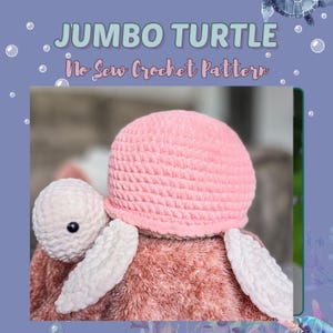 Jumbo Sea Turtle Crochet Pattern | Amigurumi Turtle Stuffed Animal | Instant PDF Download for jumbo Size Projects