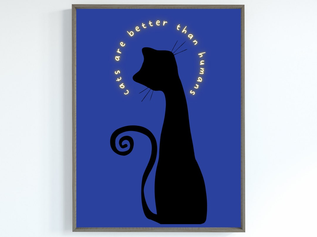 Wall Art Cat Blue Wall Art Cats Are Better Than People Wall Art Yellow