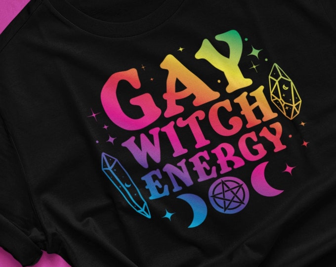 Gay Witch Energy Shirt, Pride Witch, LGBTQ Witchcraft, Witchy Clothing, Gift for Gay Witch, Funny Gay magic, Gay Goth Shirt, Gay Witches