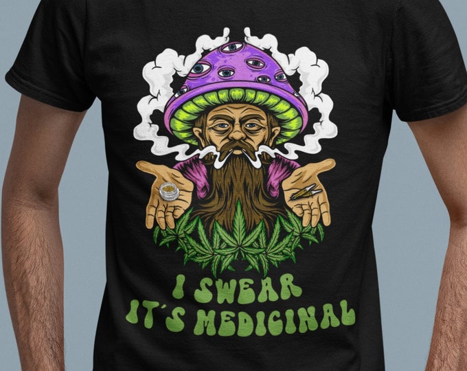 I swear It's Medicinal Weed Shirt, Weed Lover Shirt, Cannabis Gift, Gift for Stoner, Pot Head Shirt, Smoke Weed Shirt, Stoner Gift, 420 gift