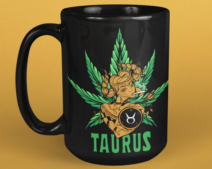 Personalized Taurus Cannabis Mug, Gift for Taurus, Marijuana Mug, Zodiac Pot Leaf, 420 Taurus Cup, Astrology Weed Mug, Stoner Vibes