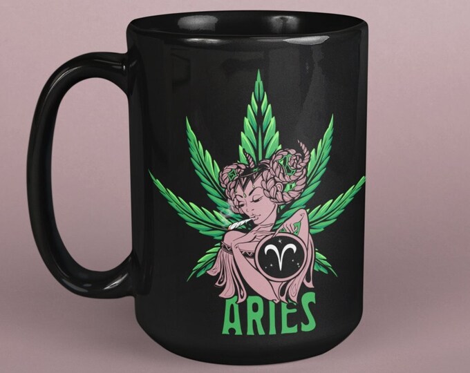 Personalized Aries Cannabis Mug, Gift for Aries, Marijuana Mug, Zodiac Pot Leaf, 420 Aries Cup, Astrology Mug, Joint Smoke, Stoner Vibes