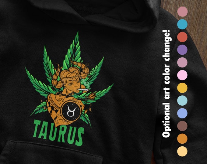 Taurus Marijuana Hoodie Zodiac Sweatshirt Taurus Vibes June Birthday Stoner Hoodie Cannabis Clothing Weed Hooded Sweater 420 Merch Gift for