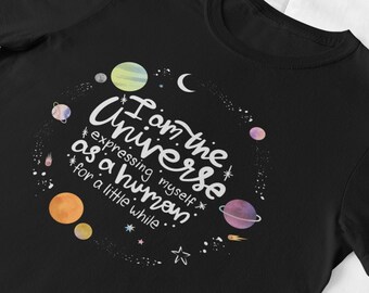 I Am The Universe Quote Black 100% Cotton Shirt, Gift for Astronomy Lovers, Space and Cosmic Shirt, Solar System Birthday Gift, Galaxy Shirt