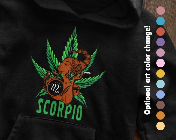 Scorpio Marijuana Hoodie Zodiac Sweatshirt Scorpio Vibes June Birthday Stoner Hoodie Cannabis Clothing Weed Hooded Sweater 420 Merch