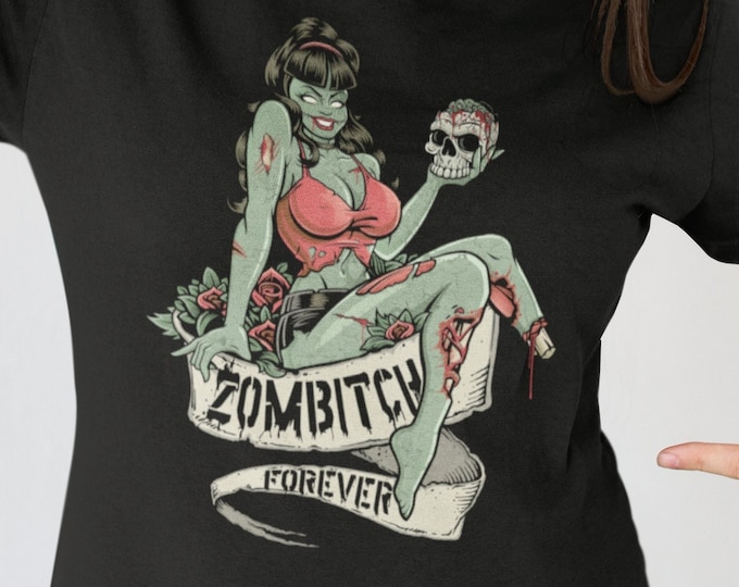 Zombitch Forever Shirt Vintage Pin Up Girl T-Shirt  Zombie Party Woman Tee Horror TShirt Womens Halloween Shirt Bitch Gift for Birthday
